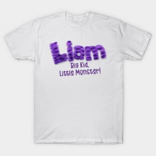 Liam - Big Kid, Little Monster! T-Shirt